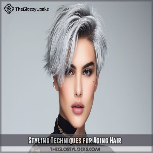 Styling Techniques for Aging Hair