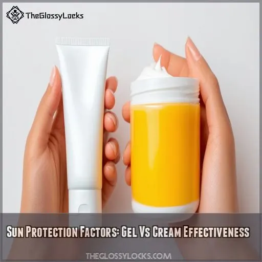 Sun Protection Factors: Gel Vs Cream Effectiveness