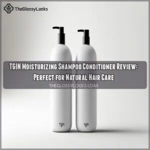 tgin moisturizing shampoo conditioner review