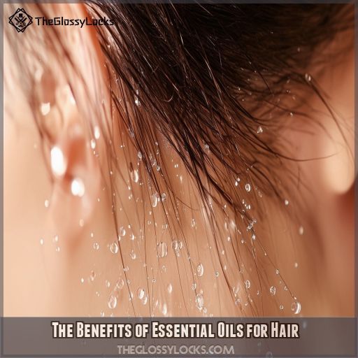 The Benefits of Essential Oils for Hair