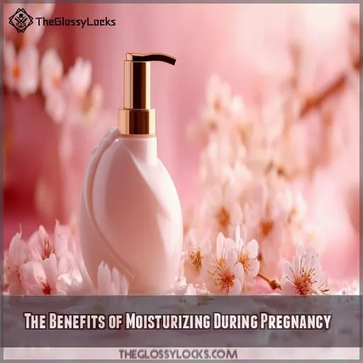 The Benefits of Moisturizing During Pregnancy