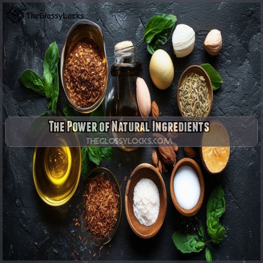 The Power of Natural Ingredients