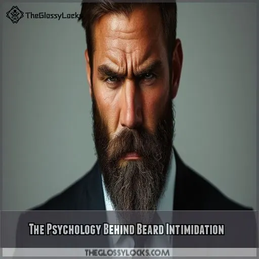 The Psychology Behind Beard Intimidation