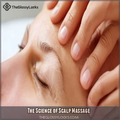 The Science of Scalp Massage