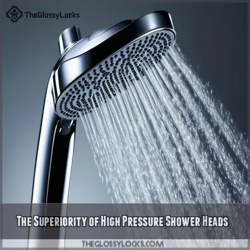 The Superiority of High Pressure Shower Heads
