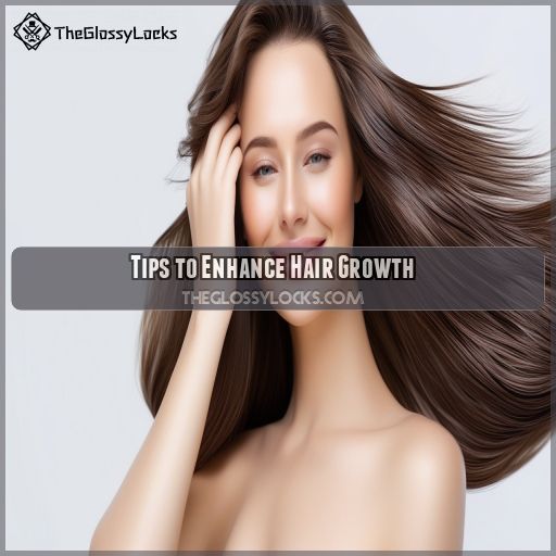Tips to Enhance Hair Growth