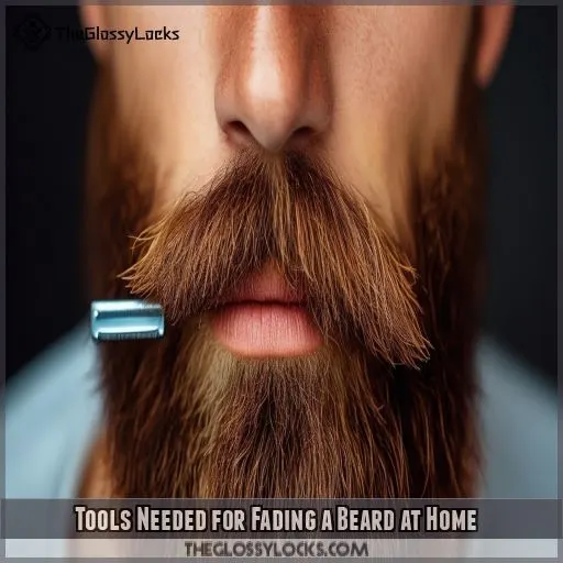 Tools Needed for Fading a Beard at Home