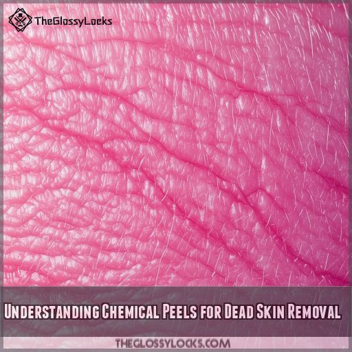 Understanding Chemical Peels for Dead Skin Removal