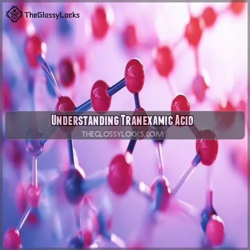 Understanding Tranexamic Acid