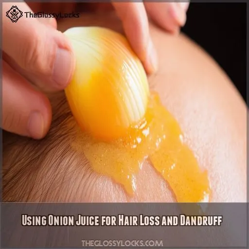 Using Onion Juice for Hair Loss and Dandruff