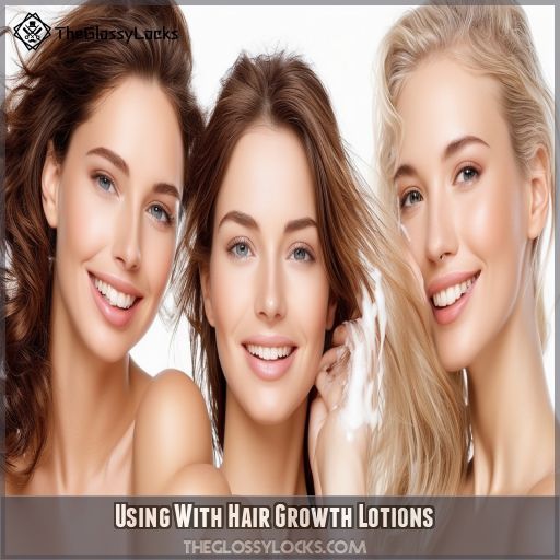 Using With Hair Growth Lotions