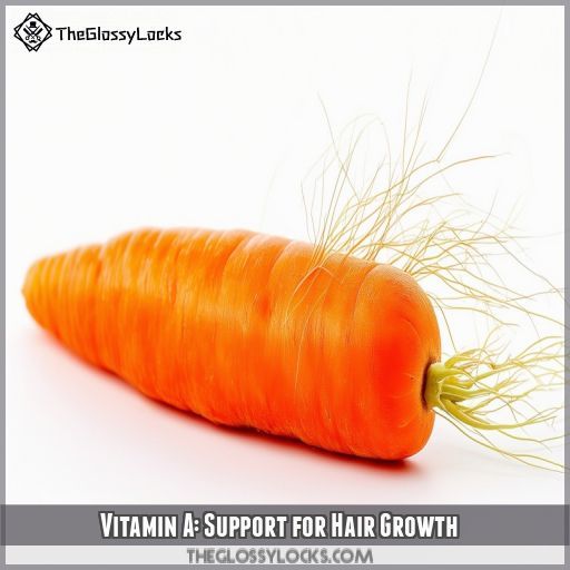 Vitamin A: Support for Hair Growth