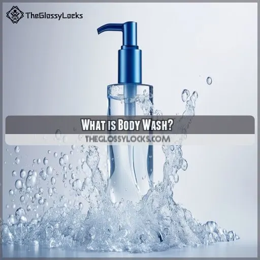 What is Body Wash