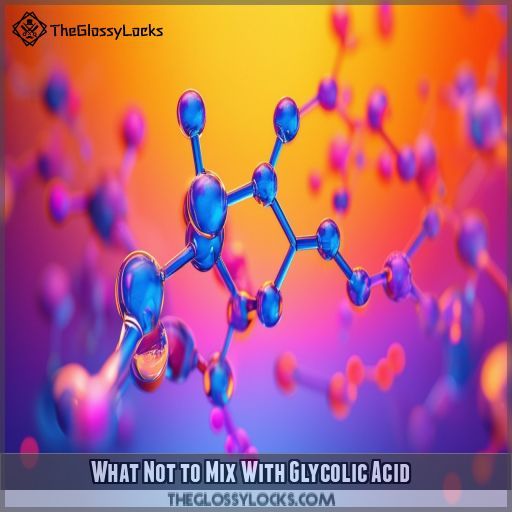 What Not to Mix With Glycolic Acid