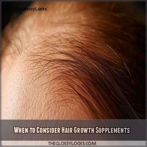 When to Consider Hair Growth Supplements