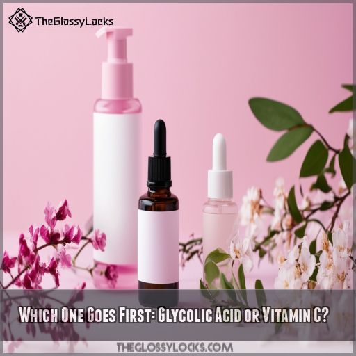 Which One Goes First: Glycolic Acid or Vitamin C