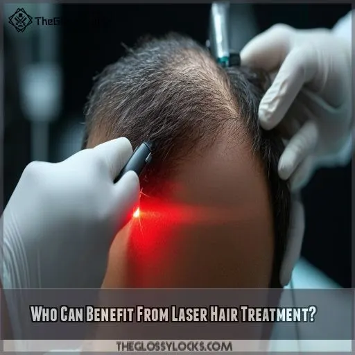 Who Can Benefit From Laser Hair Treatment