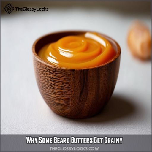 Why Some Beard Butters Get Grainy