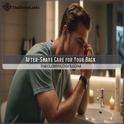 After-Shave Care for Your Back