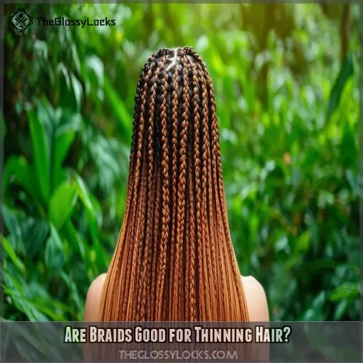 Are Braids Good for Thinning Hair