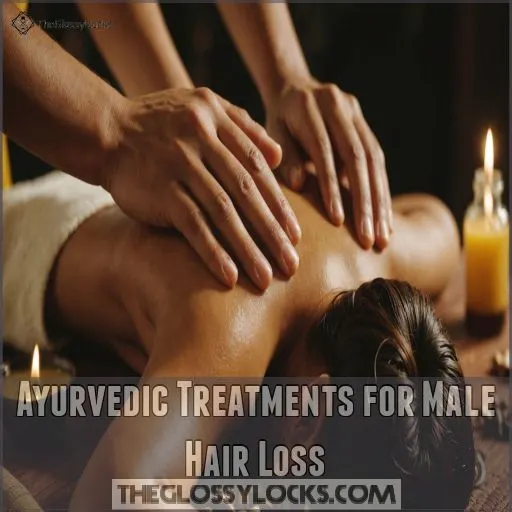 Ayurvedic Treatments for Male Hair Loss