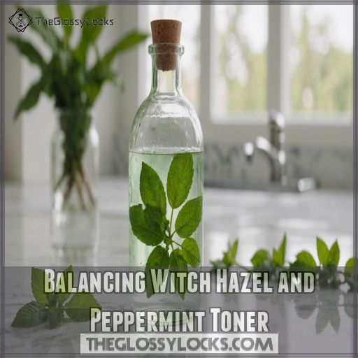 Balancing Witch Hazel and Peppermint Toner