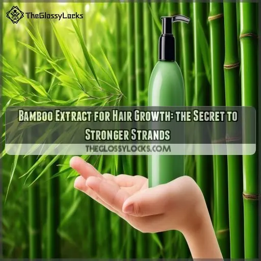 Bamboo extract hair products for enhanced growth