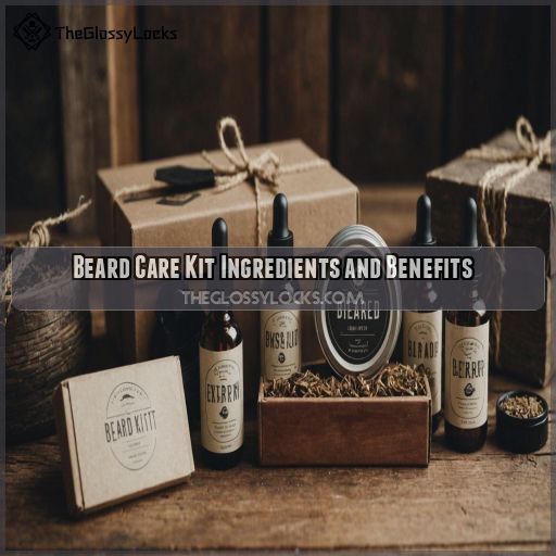 Beard Care Kit Ingredients and Benefits