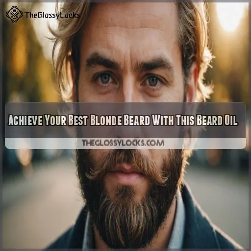 Beard oil for blonde beards