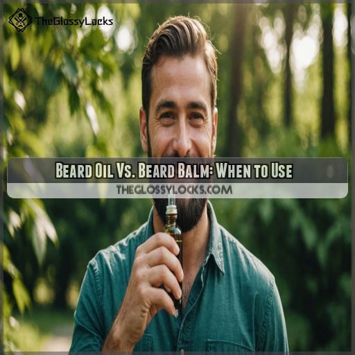 Beard Oil Vs. Beard Balm: When to Use