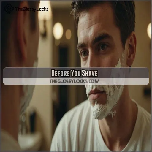 Before You Shave