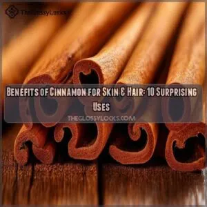 benefits of cinnamon for skin hair