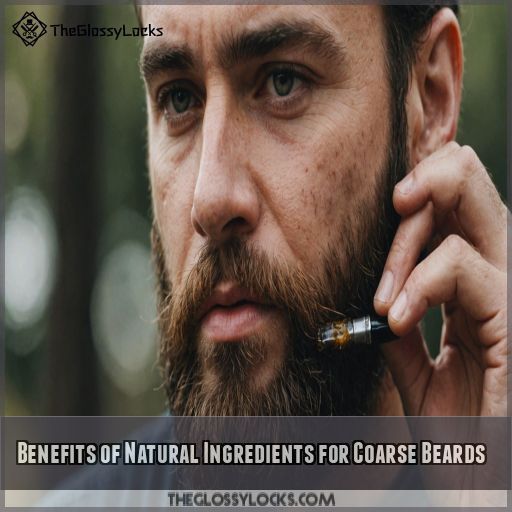 Benefits of Natural Ingredients for Coarse Beards