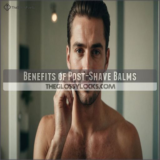 Benefits of Post-Shave Balms