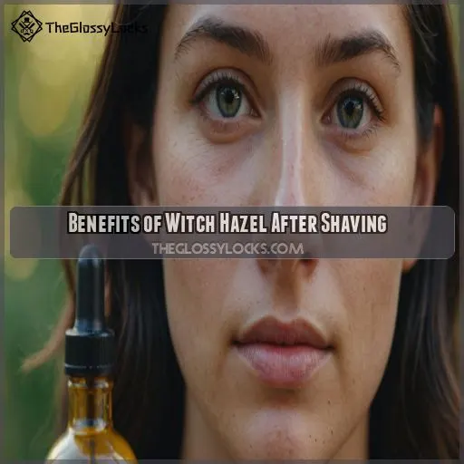 Benefits of Witch Hazel After Shaving