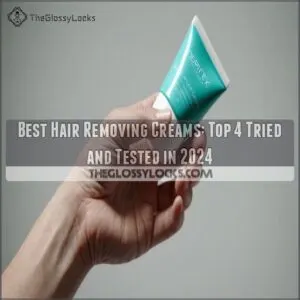 best hair removing creams