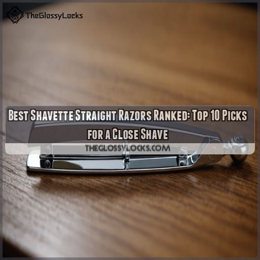 Best Shavette Straight Razors Ranked Top 10 Picks For A Close Shave