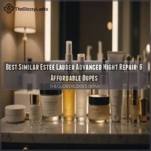 best similar estee lauder advanced night repair