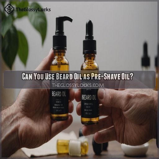 Can You Use Beard Oil as Pre-Shave Oil