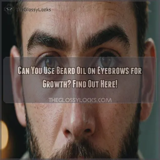 can you use beard oil on eyebrows