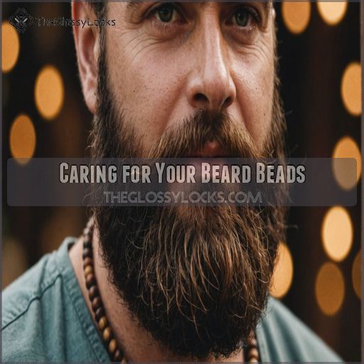 Caring for Your Beard Beads