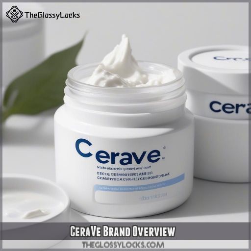 CeraVe Brand Overview