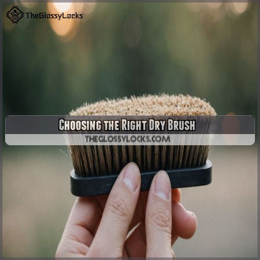 Choosing the Right Dry Brush