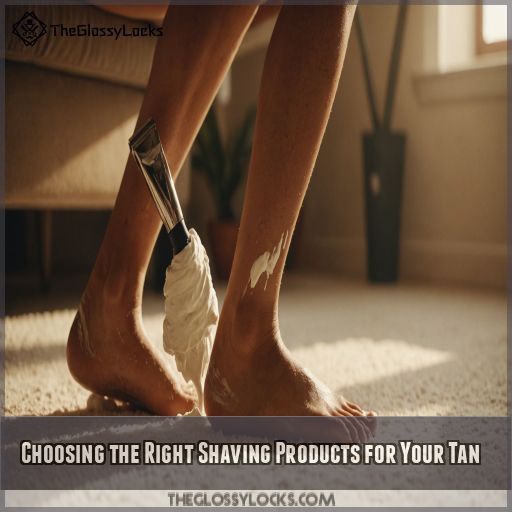 Choosing the Right Shaving Products for Your Tan