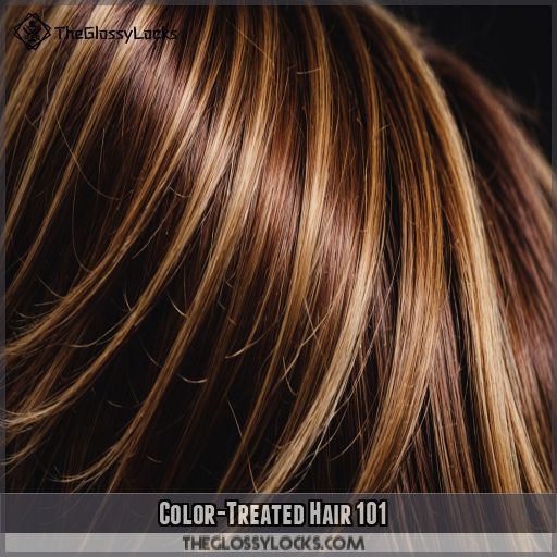 Color-Treated Hair 101