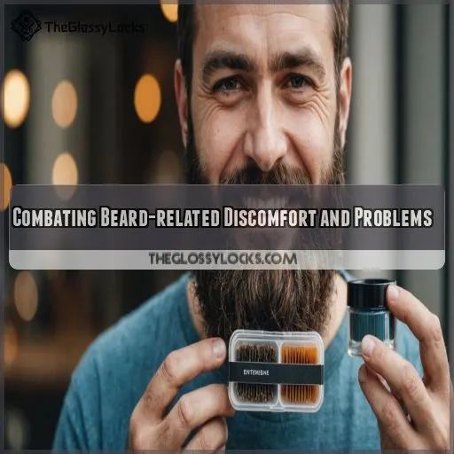 Combating Beard-related Discomfort and Problems