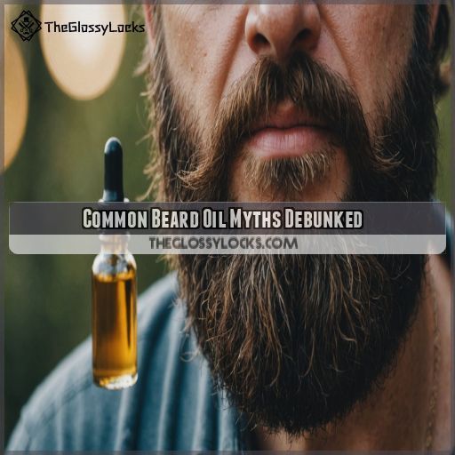 Common Beard Oil Myths Debunked