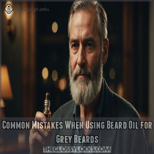 Common Mistakes When Using Beard Oil for Grey Beards