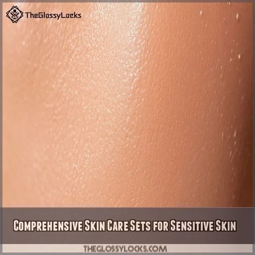 Comprehensive Skin Care Sets for Sensitive Skin