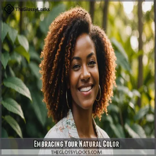 Embracing Your Natural Color